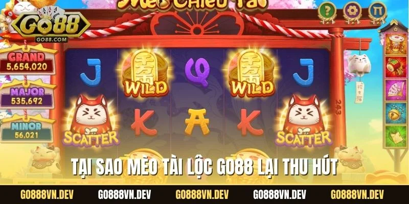 Tại sao Mèo Tài Lộc GO88 lại thu hút