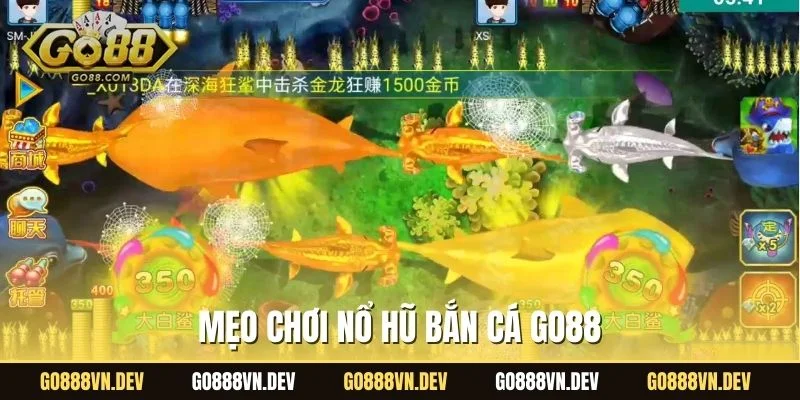 Mẹo chơi nổ hũ bắn cá GO88