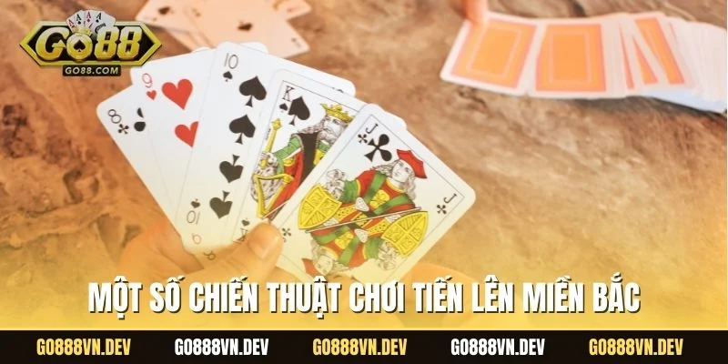Một số chiến thuật chơi tiến lên miền Bắc